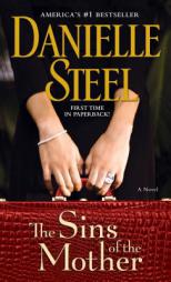The Sins of the Mother by Danielle Steel Paperback Book