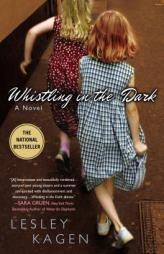 Whistling In the Dark by Lesley Kagen Paperback Book