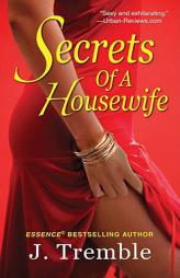 Secrets of A Housewife by J. Tremble Paperback Book