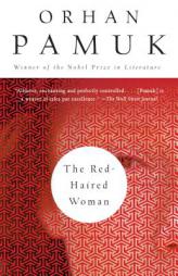 The Red-Haired Woman (Vintage International) by Orhan Pamuk Paperback Book