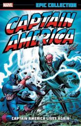 Captain America Epic Collection: Captain America Lives Again by Stan Lee Paperback Book