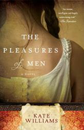 The Pleasures of Men by Kate Williams Paperback Book