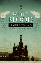 White Blood White Blood by James Fleming Paperback Book