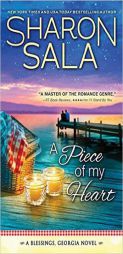A Piece of My Heart (Blessings, Georgia) by Sharon Sala Paperback Book