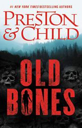 Old Bones (Nora Kelly, 1) by Douglas Preston Paperback Book