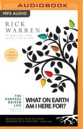 The Purpose Driven Life: What on Earth Am I Here For? by Rick Warren Paperback Book