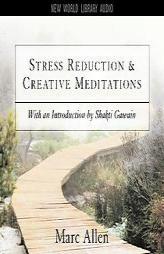 Stress Reduction and Creative Meditations by Marc Allen Paperback Book