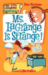 My Weird School #8: Ms. LaGrange Is Strange! by Dan Gutman Paperback Book