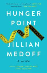 Hunger Point by Jillian Medoff Paperback Book