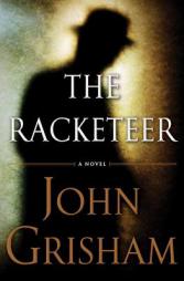 The Racketeer by John Grisham Paperback Book