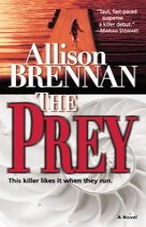 The Prey by Allison Brennan Paperback Book