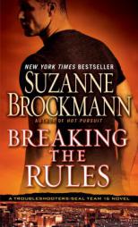 Breaking the Rules (Troubleshooters) by Suzanne Brockmann Paperback Book