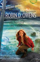 Enchanted No More (Luna Books) by Robin D. Owens Paperback Book