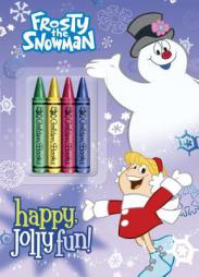 Happy, Jolly Fun! (Frosty the Snowman) by Mary Man-Kong Paperback Book