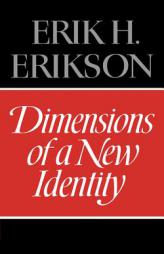 Dimensions of a New Identity by Erik Homburger Erikson Paperback Book