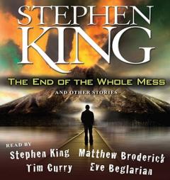 The End of the Whole Mess: And Other Stories by Stephen King Paperback Book