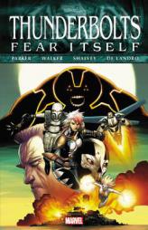Fear Itself: Thunderbolts by Jeff Parker Paperback Book