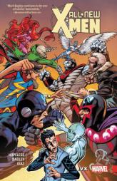 All-New X-Men: Inevitable Vol. 4: IVX by Dennis Hopeless Paperback Book