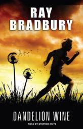 Dandelion Wine by Ray Bradbury Paperback Book