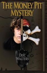 The Money Pit Mystery by Eric Walters Paperback Book