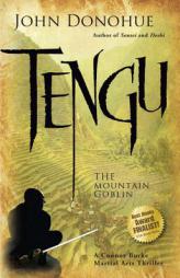 Tengu the Mountain Goblin: A Connor Burke Martial Arts Thriller by John Donohue Paperback Book