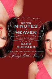 The Lying Game #6: Seven Minutes in Heaven by Sara Shepard Paperback Book