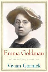 Emma Goldman: Revolution as a Way of Life (Jewish Lives) by Vivian Gornick Paperback Book