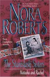 The Stanislaski Sisters: Natasha and Rachel (Silhouette Romance 2-novel book: Taming Natasha, Falling For Rachel) by Nora Roberts Paperback Book