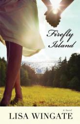 Firefly Island by Lisa Wingate Paperback Book