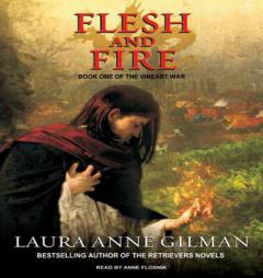 Flesh and Fire: Book One of the Vineart War by Laura Gilman Paperback Book