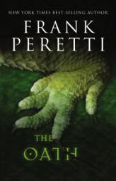 The Oath by Frank Peretti Paperback Book