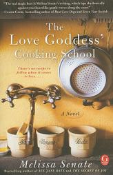 The Love Goddess' Cooking School by Melissa Senate Paperback Book