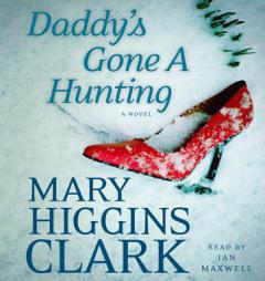 Daddy's Gone A Hunting by Mary Higgins Clark Paperback Book