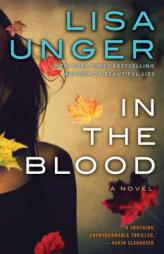 In the Blood by Lisa Unger Paperback Book