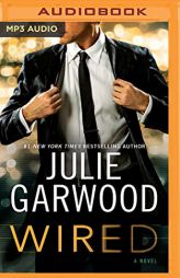 Wired (Buchanan-Renard-MacKenna) by Julie Garwood Paperback Book