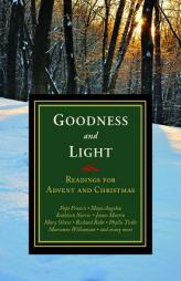Goodness and Light: Readings for Advent and Christmas by Michael Leach Paperback Book