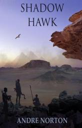 Shadow Hawk by Andre Norton Paperback Book