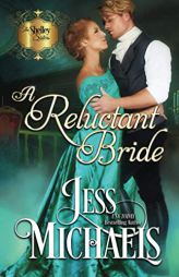 A Reluctant Bride (The Shelley Sisters) by Jess Michaels Paperback Book