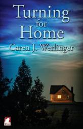 Turning for Home by Caren J. Werlinger Paperback Book