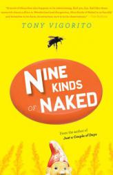 Nine Kinds of Naked by Tony Vigorito Paperback Book
