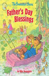 The Berenstain Bears Father's Day Blessings by Mike Berenstain Paperback Book