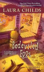 Bedeviled Eggs (A Cackleberry Club Mystery) by Laura Childs Paperback Book