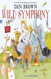 Wild Symphony by Dan Brown Paperback Book