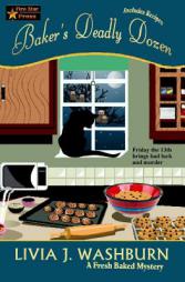 Baker's Deadly Dozen (A Fresh Baked Mystery) (Volume 13) by L. J. Washburn Paperback Book