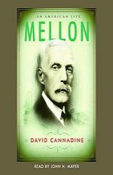 Mellon: An American Life by David Cannadine Paperback Book