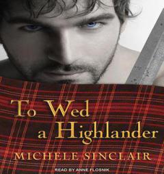 To Wed a Highlander (McTiernay Brothers) by Michele Sinclair Paperback Book