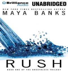 Rush (The Breathless Trilogy) by Maya Banks Paperback Book