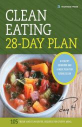 The Clean Eating 28-Day Plan: A Healthy Cookbook and 4-Week Plan for Eating Clean by Rockridge Press Paperback Book