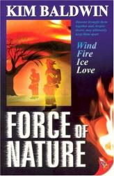 Force of Nature by Kim Baldwin Paperback Book