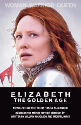 The Golden Age of Queen Elizabeth by Tasha Alexander Paperback Book